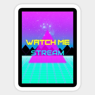 watch me stream Sticker